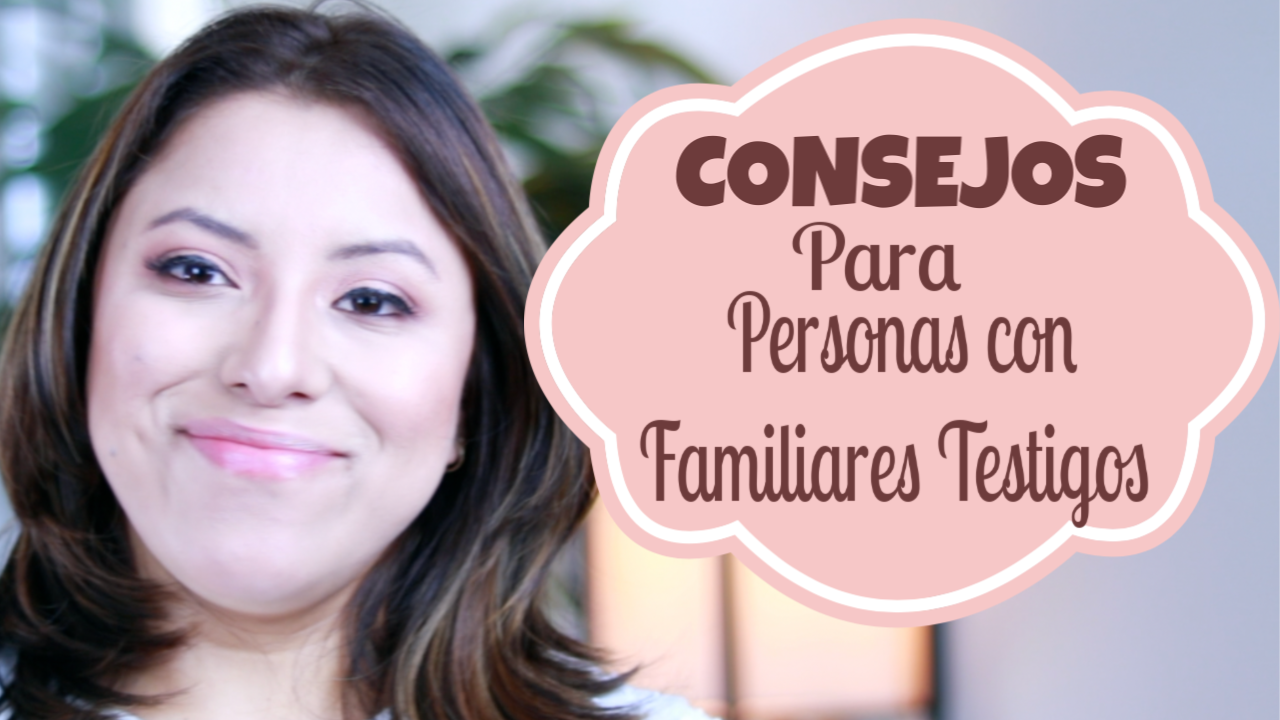 Consejos Para Personas Con Familiares Testigos